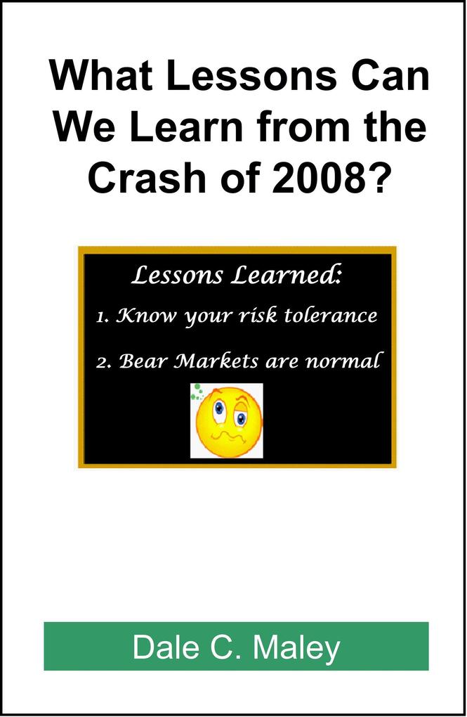 What Lessons Can We Learn from the Crash of 2008?