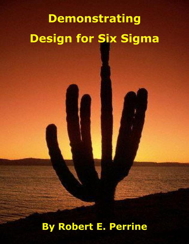 Demonstrating  for Six Sigma