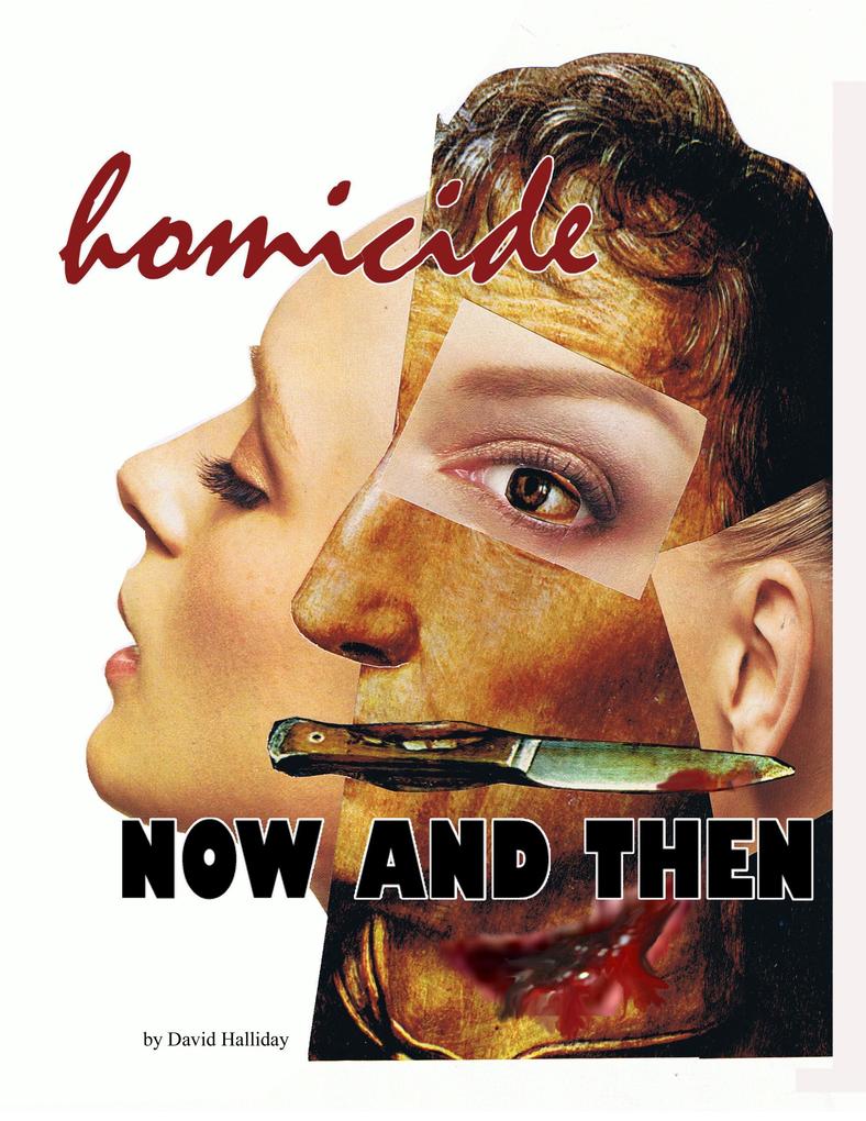 Homicide: Now and Then