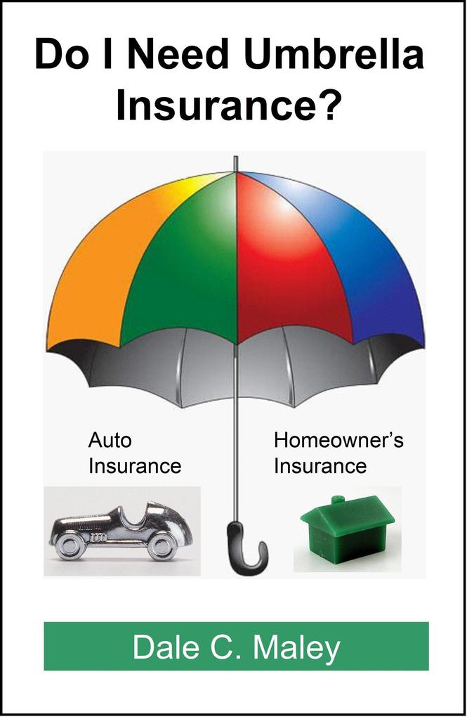 Do I Need Umbrella Insurance?