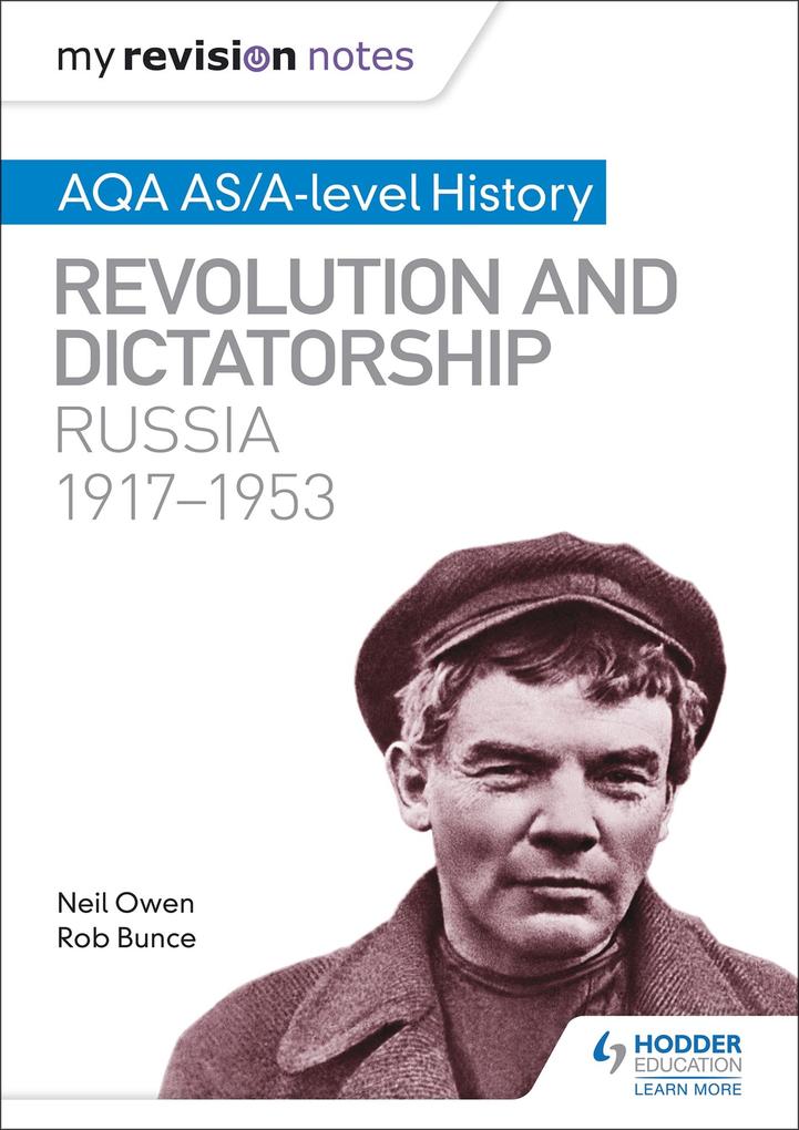 My Revision Notes: AQA AS/A-level History: Revolution and dictatorship: Russia 1917-1953