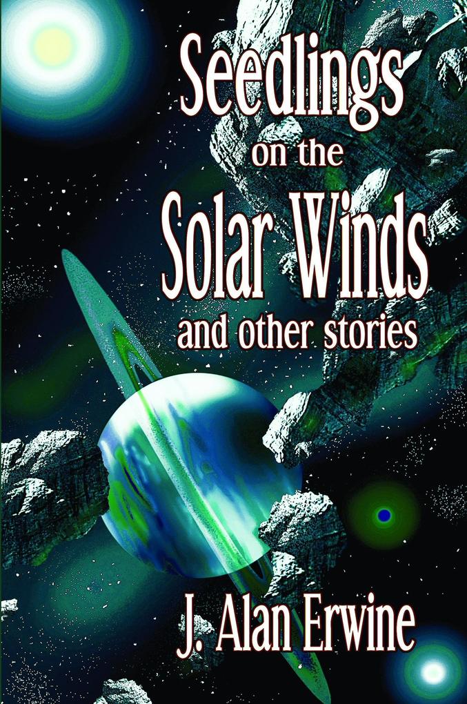 Seedlings on the Solar Winds and other stories