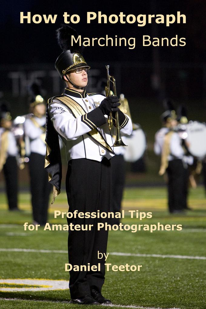 How to Photograph Marching Bands