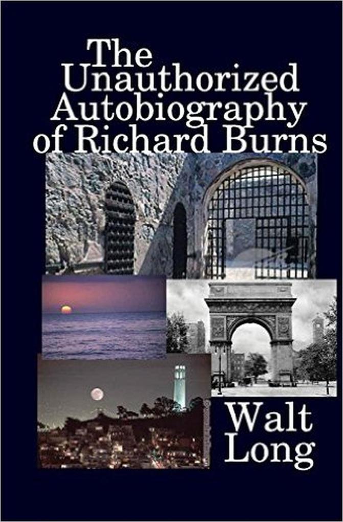 The Unauthorized Autobiography of Richard Burns
