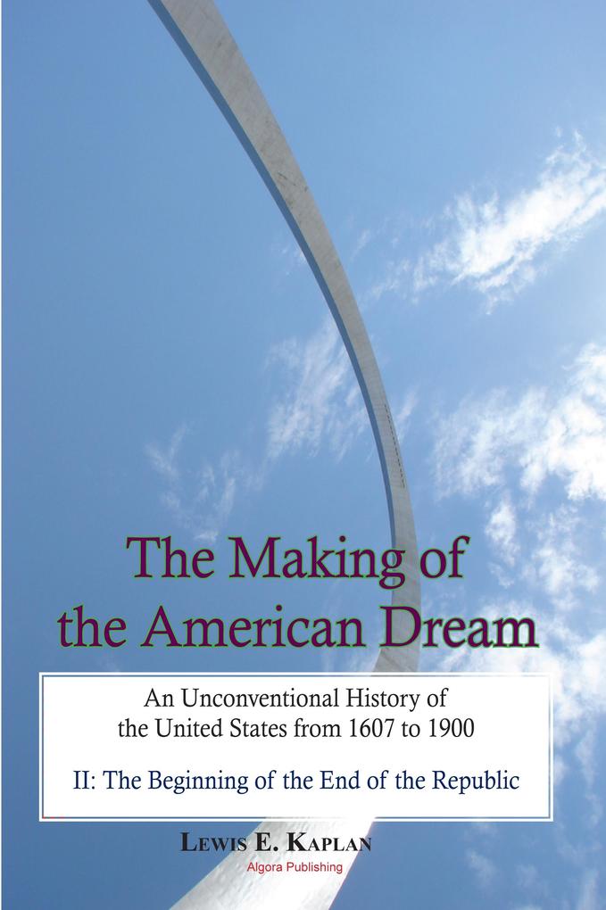 Making of the American Dream