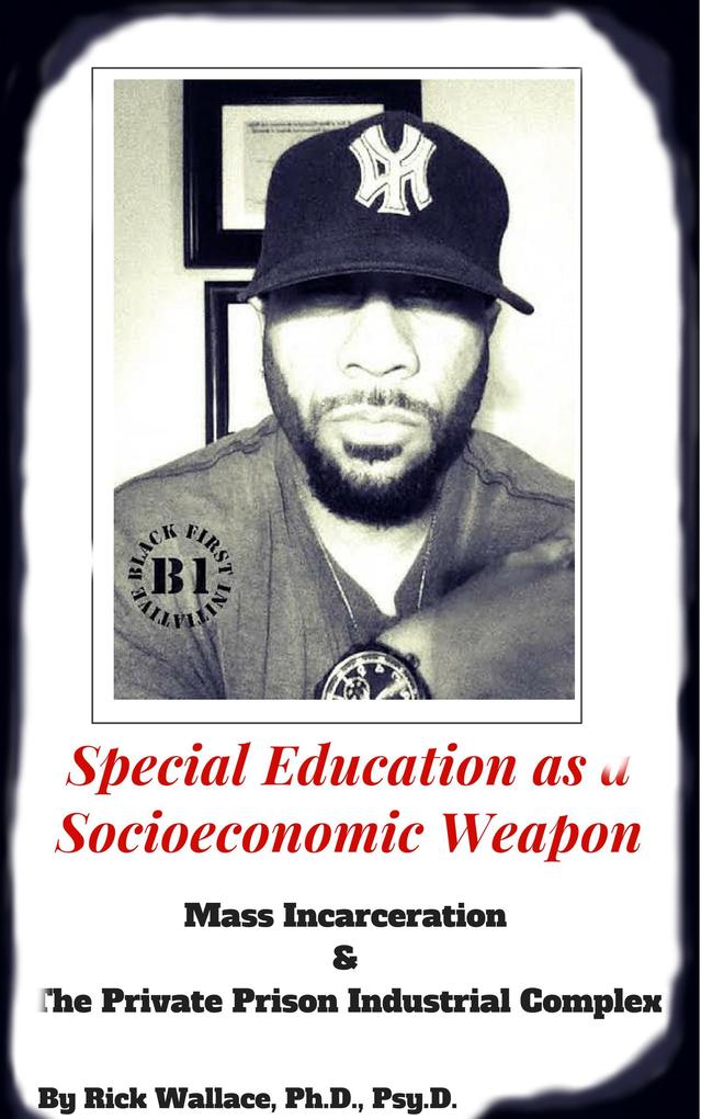 Special Education As a Socioeconomic Weapon