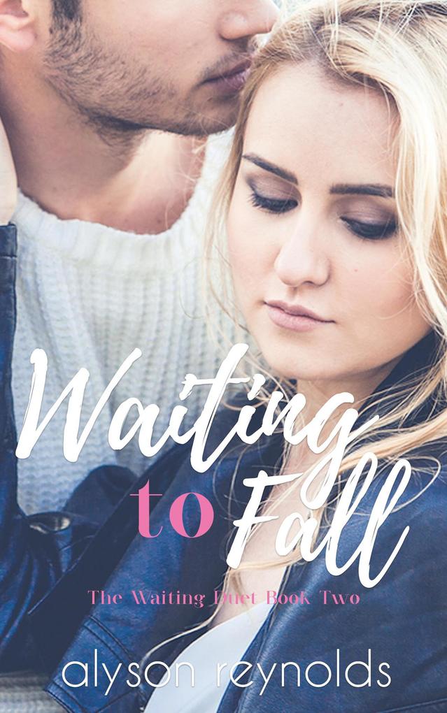Waiting to Fall (The Waiting Duet)