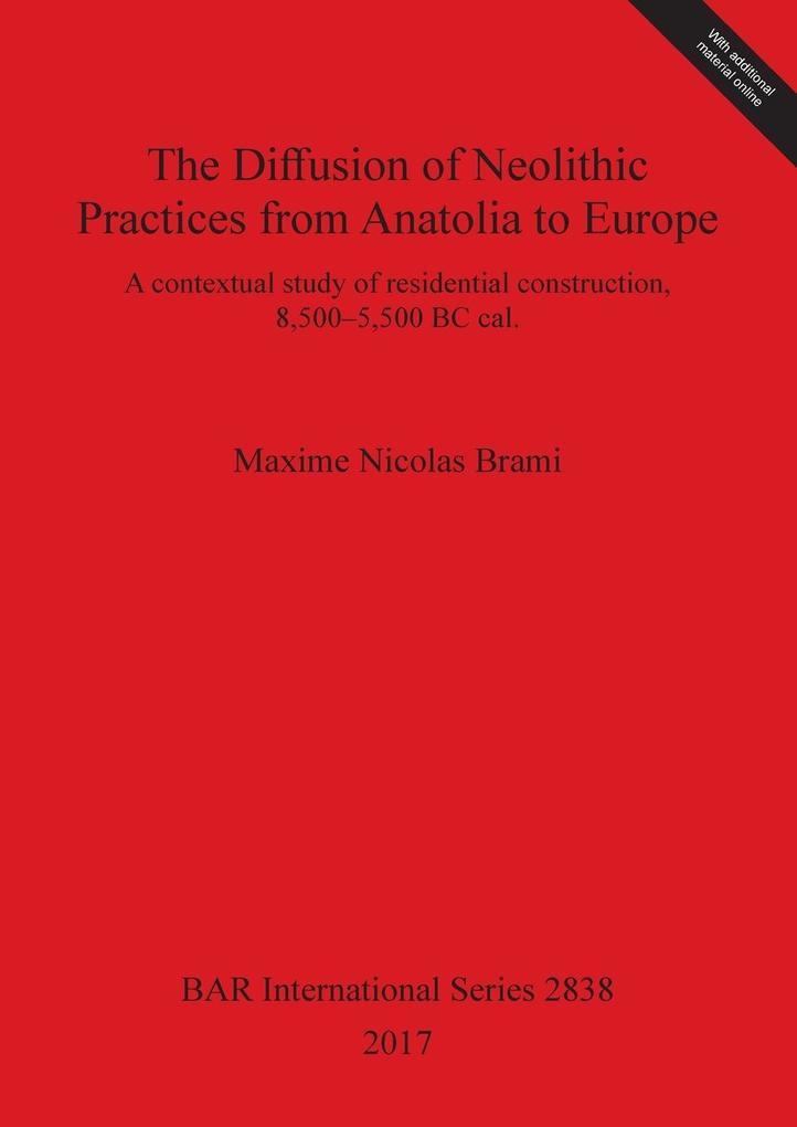 The Diffusion of Neolithic Practices from Anatolia to Europe