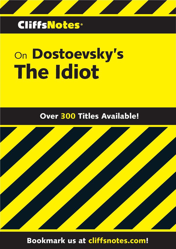 CliffsNotes on Dostoevsky‘s The Idiot