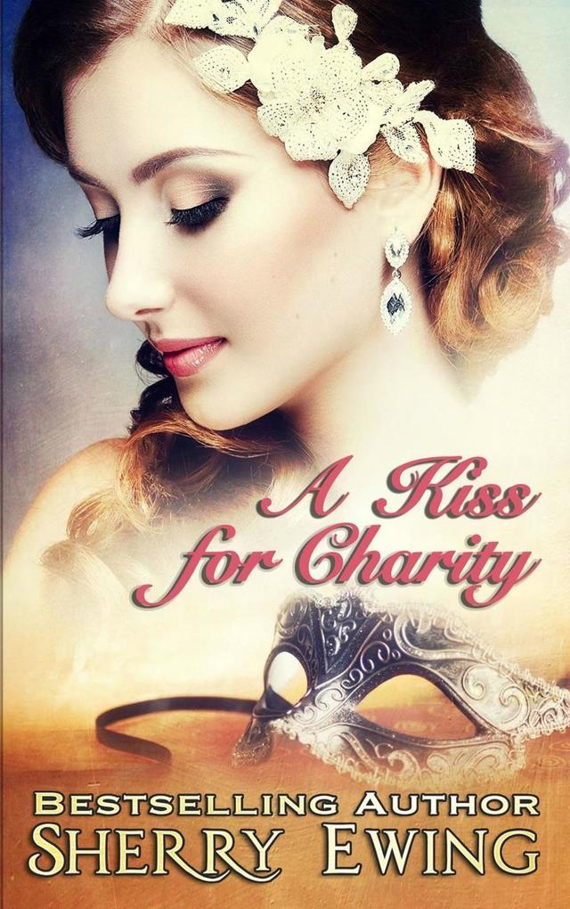 A Kiss For Charity (A de Courtenay Novella #1)