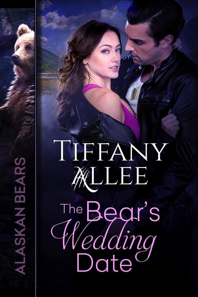 The Bear's Wedding Date (Alaskan Bears #2)