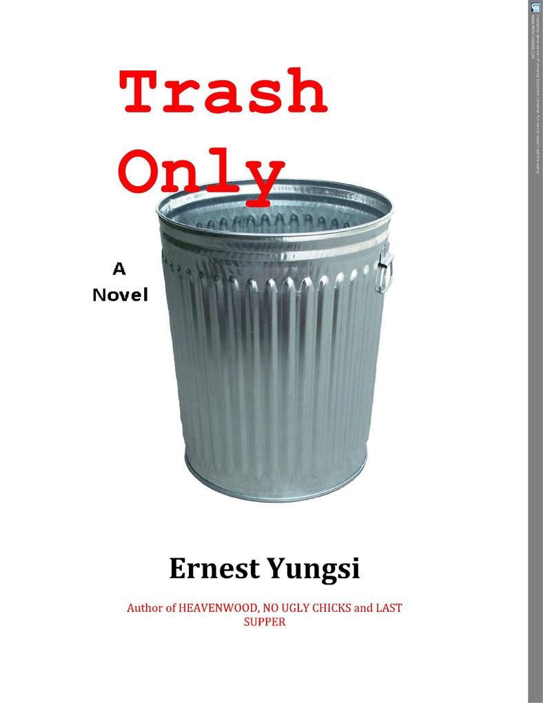 Trash Only