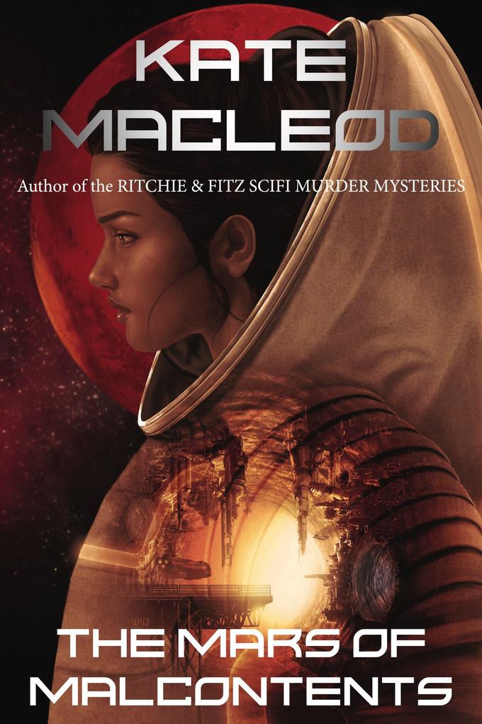 The Mars of Malcontents (The Slums of the Solar System #2)