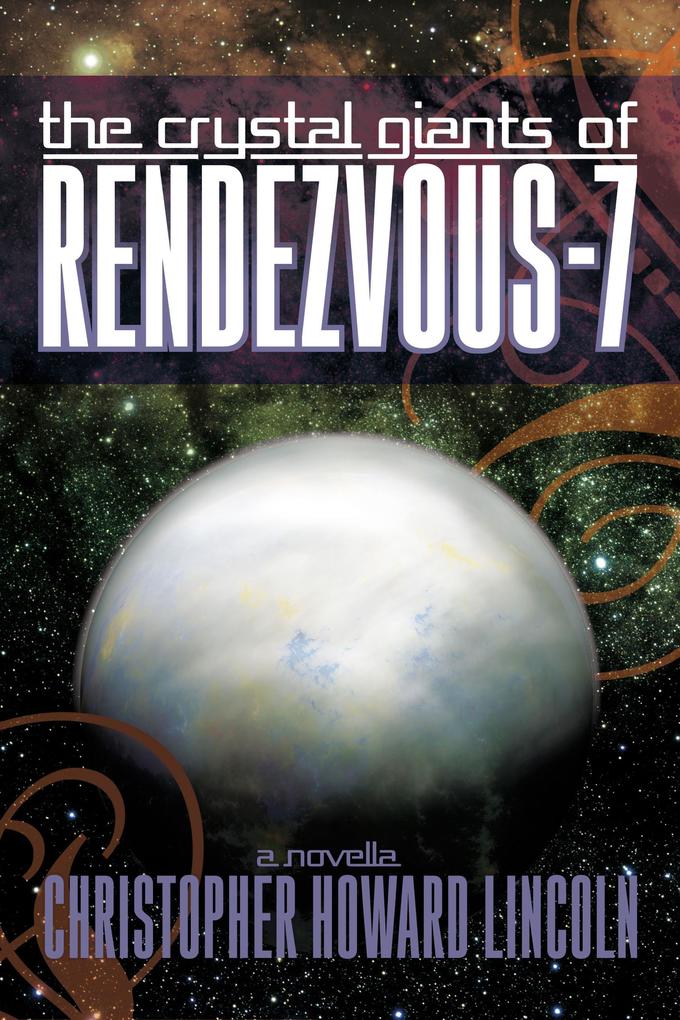 The Crystal Giants of Rendezvous-7