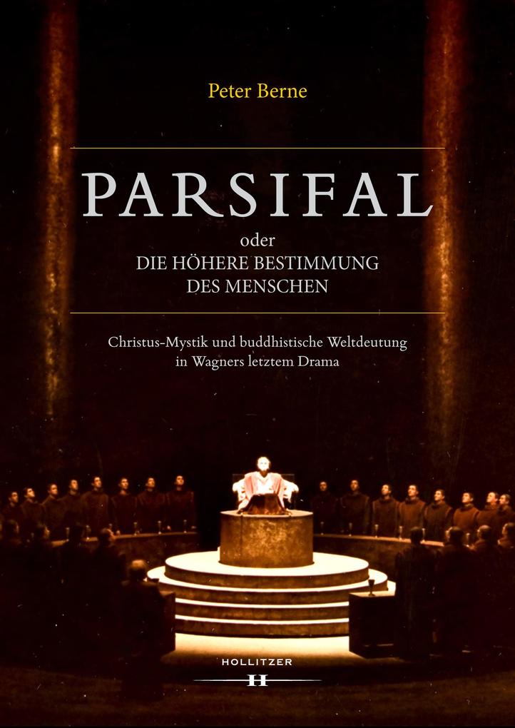 Parsifal oder Die höhere Bestimmung des Menschen - Peter Berne
