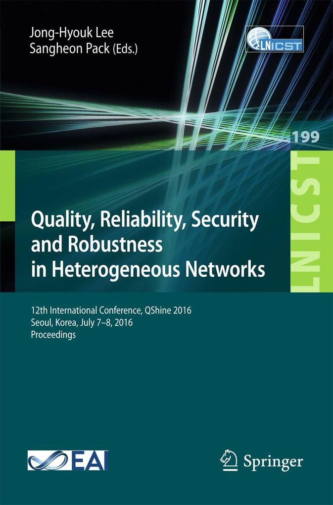 Quality Reliability Security and Robustness in Heterogeneous Networks