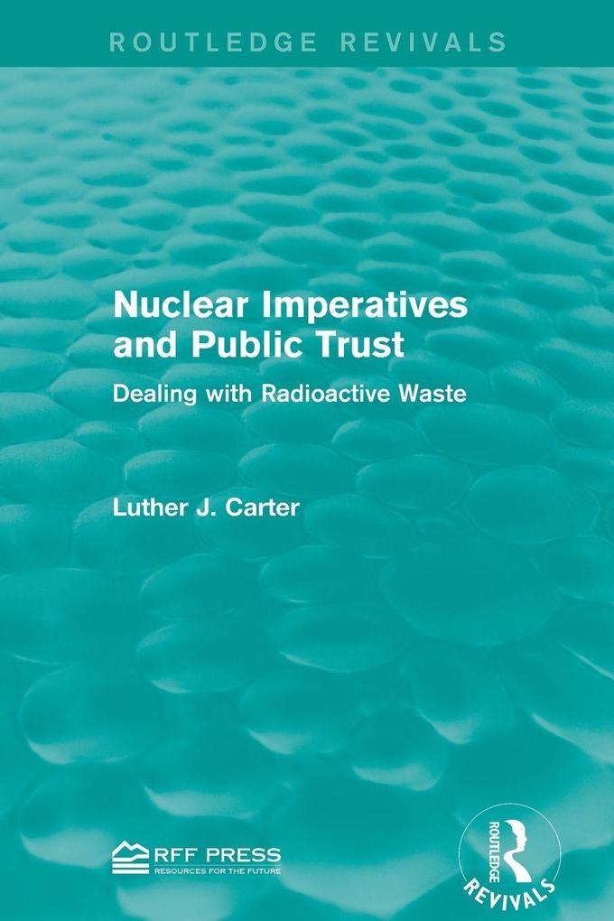 Nuclear Imperatives and Public Trust