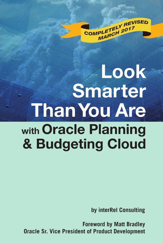 Look Smarter Than You Are with Oracle Planning and Budgeting Cloud