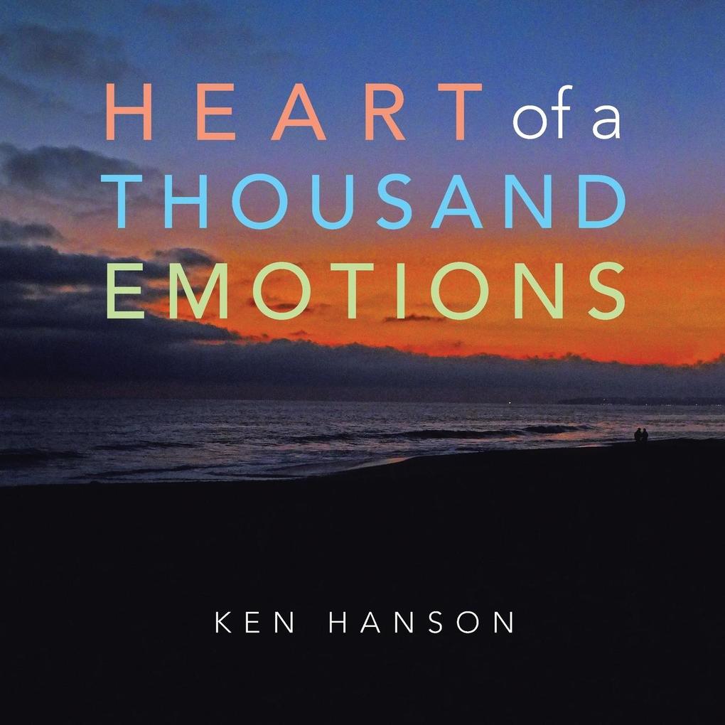 HEART OF A THOUSAND EMOTIONS