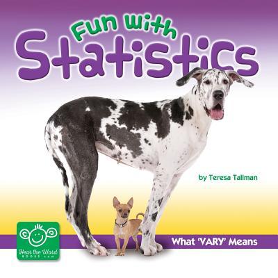 Fun With Statistics: What Vary Means