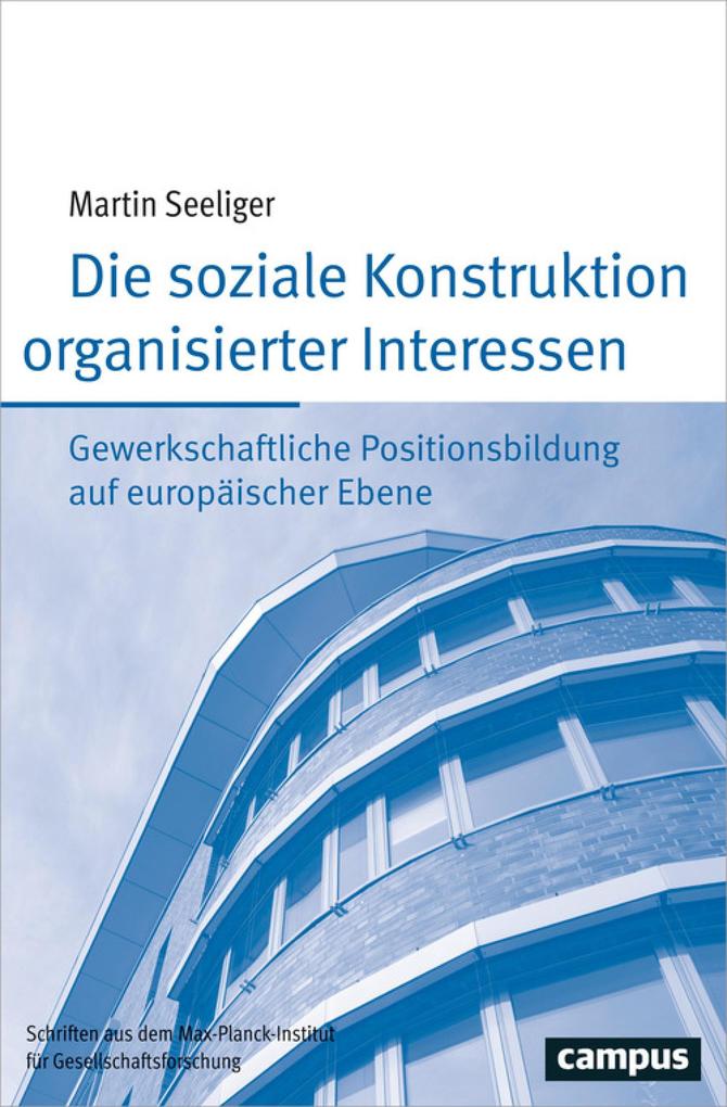 Die soziale Konstruktion organisierter Interessen