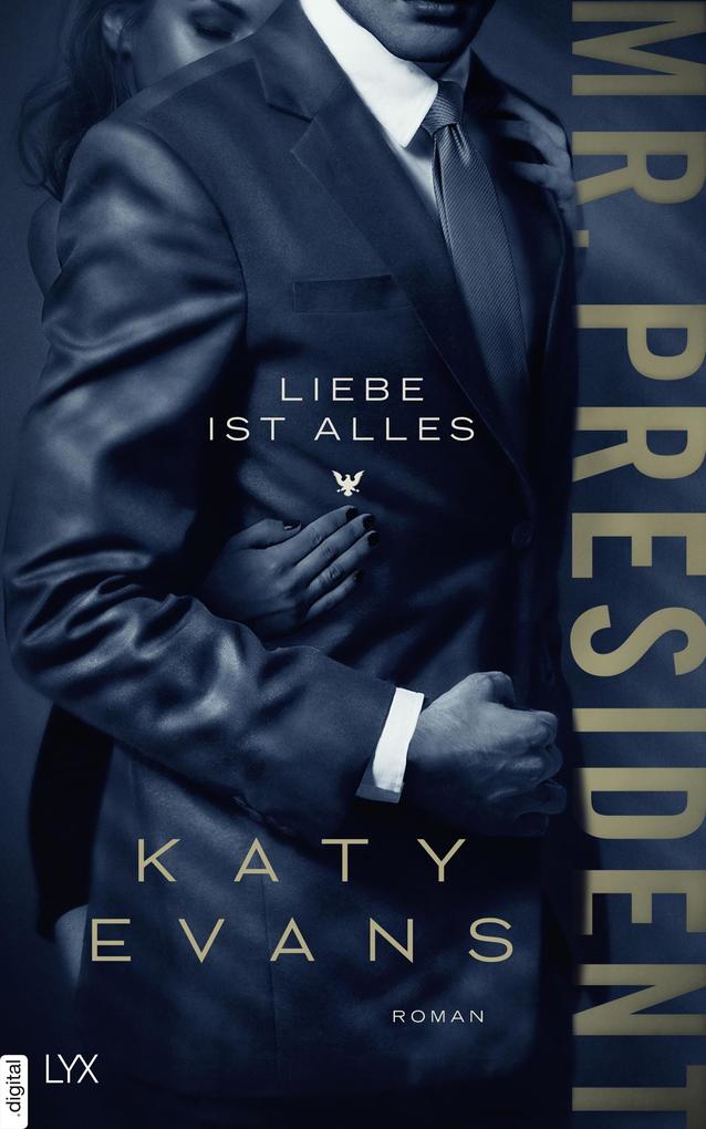 Mr. President - Liebe ist alles als eBook Mr. President - Liebe ist alles als eBook