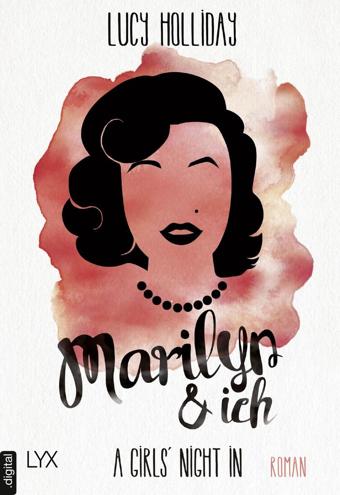 A Girls‘ Night In - Marilyn & Ich