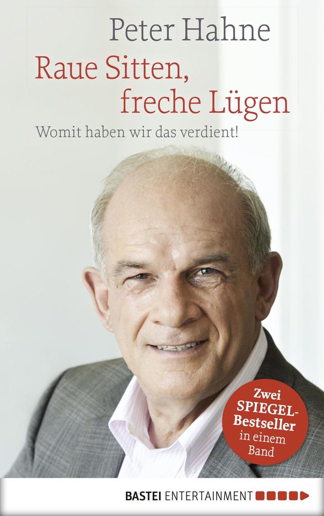 Raue Sitten freche Lügen