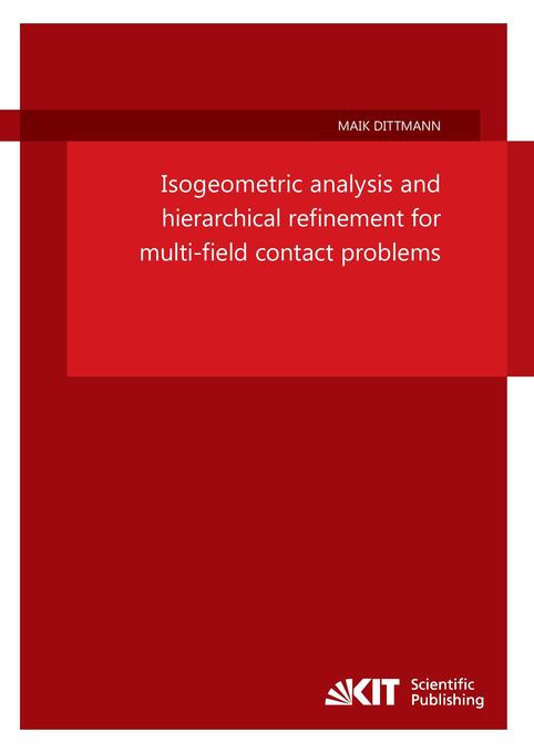 Isogeometric analysis and hierarchical refinement for multi-field contact problems