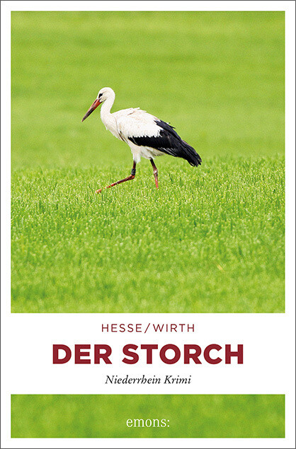 Der Storch - Thomas Hesse/ Renate Wirth