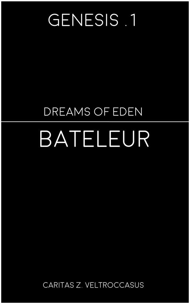 Bateleur (Genesis - Dreams of Eden #1)