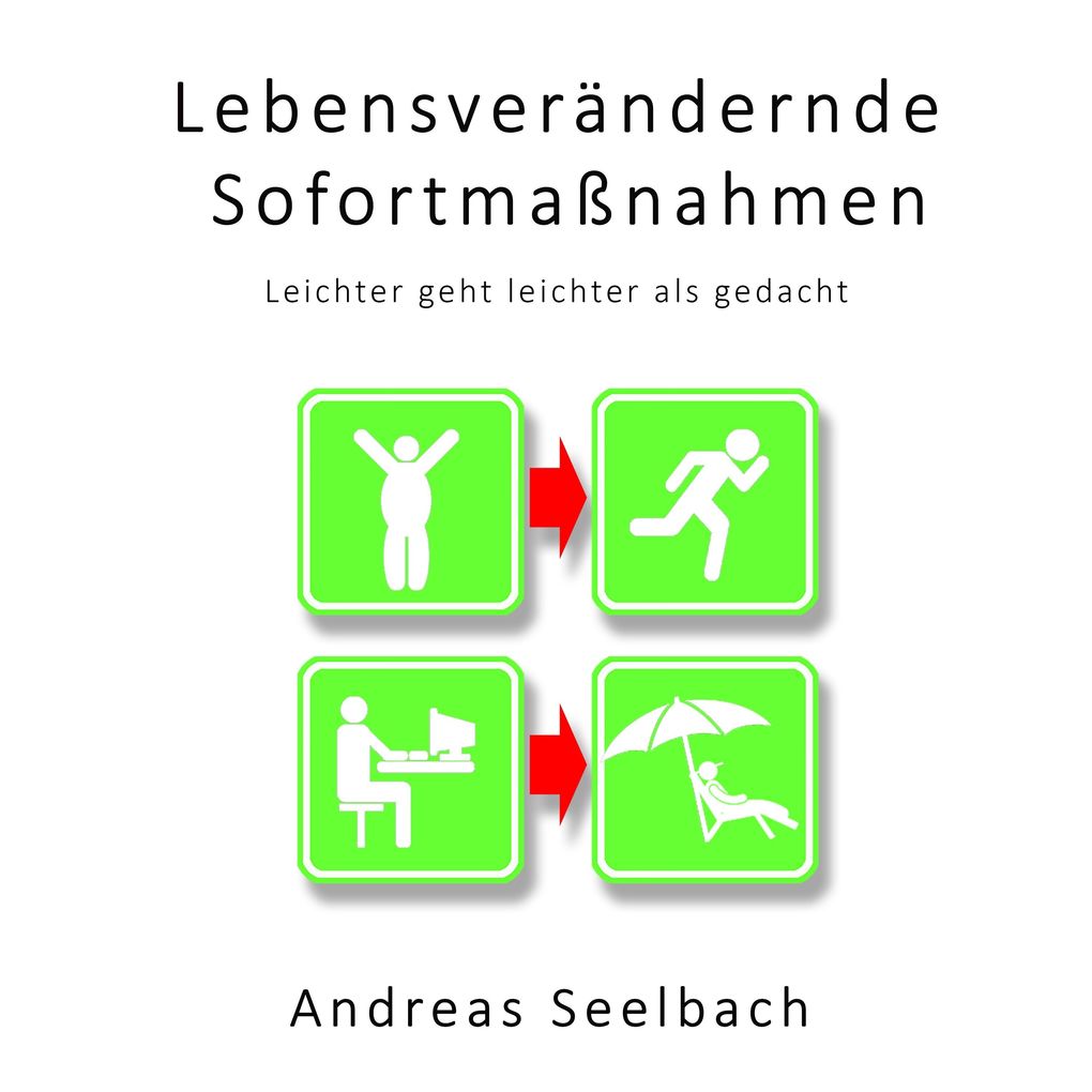 Lebensverändernde Sofortmaßnahmen