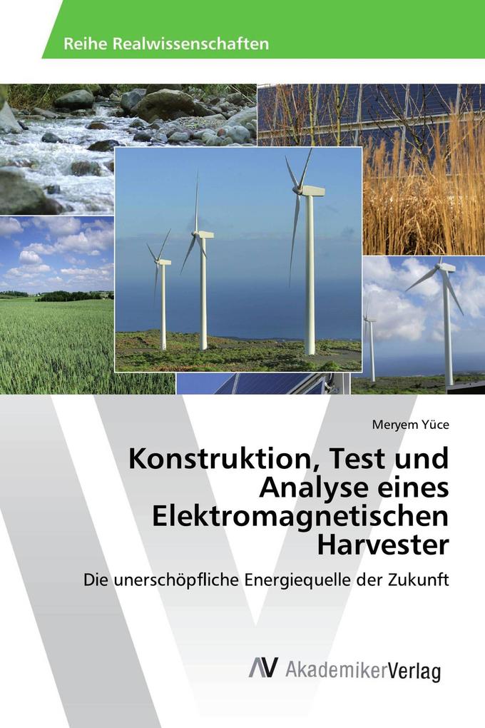 Konstruktion Test und Analyse eines Elektromagnetischen Harvester