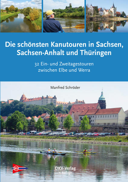 Die schönsten Kanu-Touren in Sachsen Sachsen-Anhalt und Thüringen