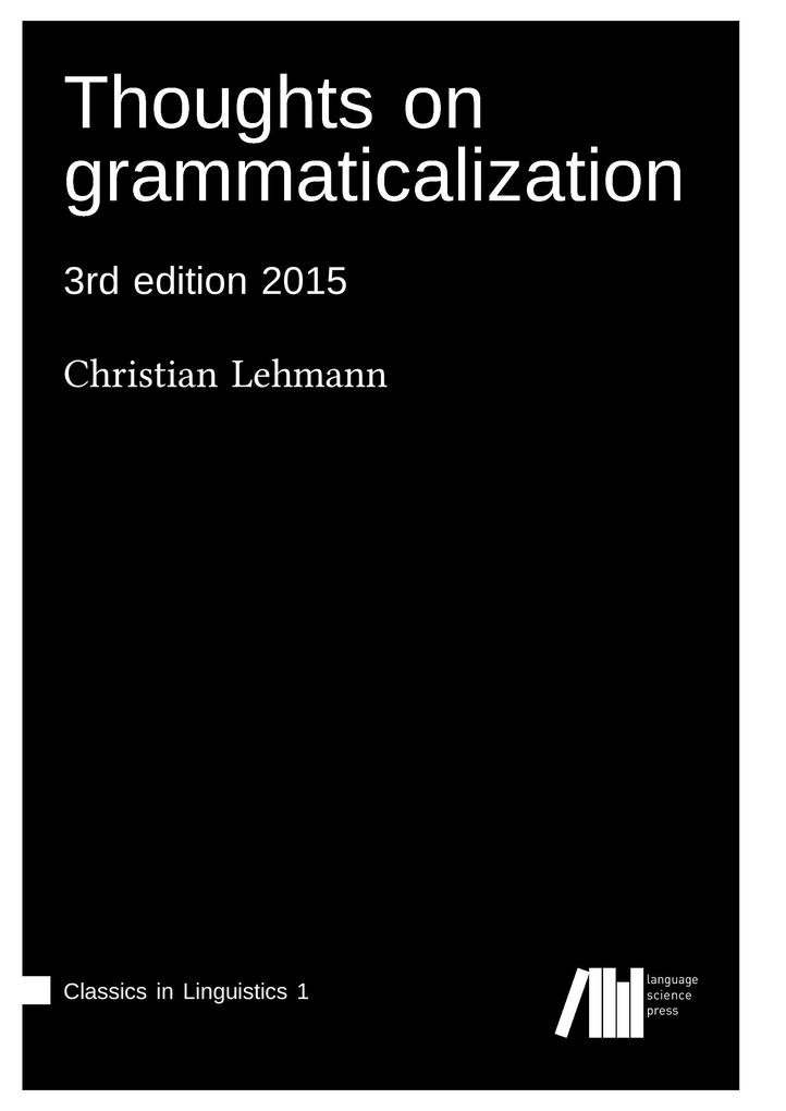 Thoughts on grammaticalization - Christian Lehmann