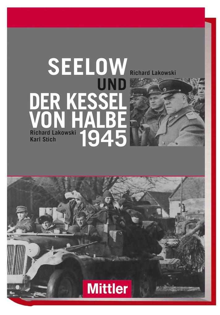 Seelow und der Kessel von Halbe 1945 als Buch Seelow und der Kessel von Halbe 1945 als Buch