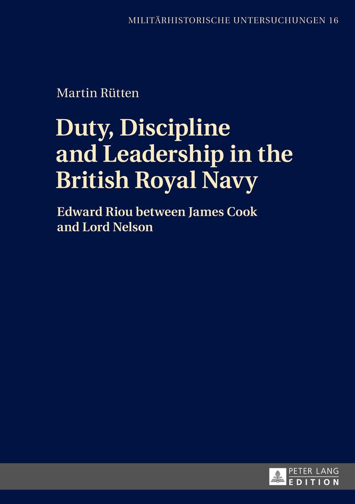 Duty Discipline and Leadership in the British Royal Navy