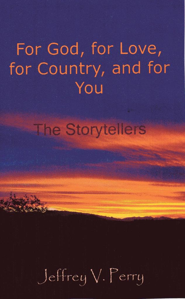For God for Love for Country and for You (The Storytellers)