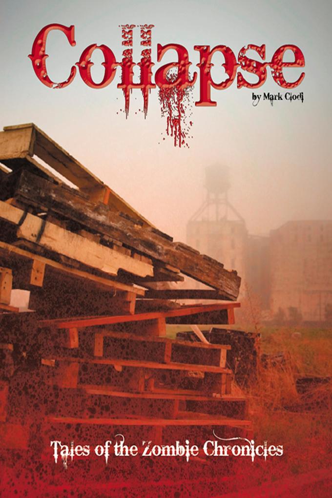 Collapse Tales of the Zombie Chronicles