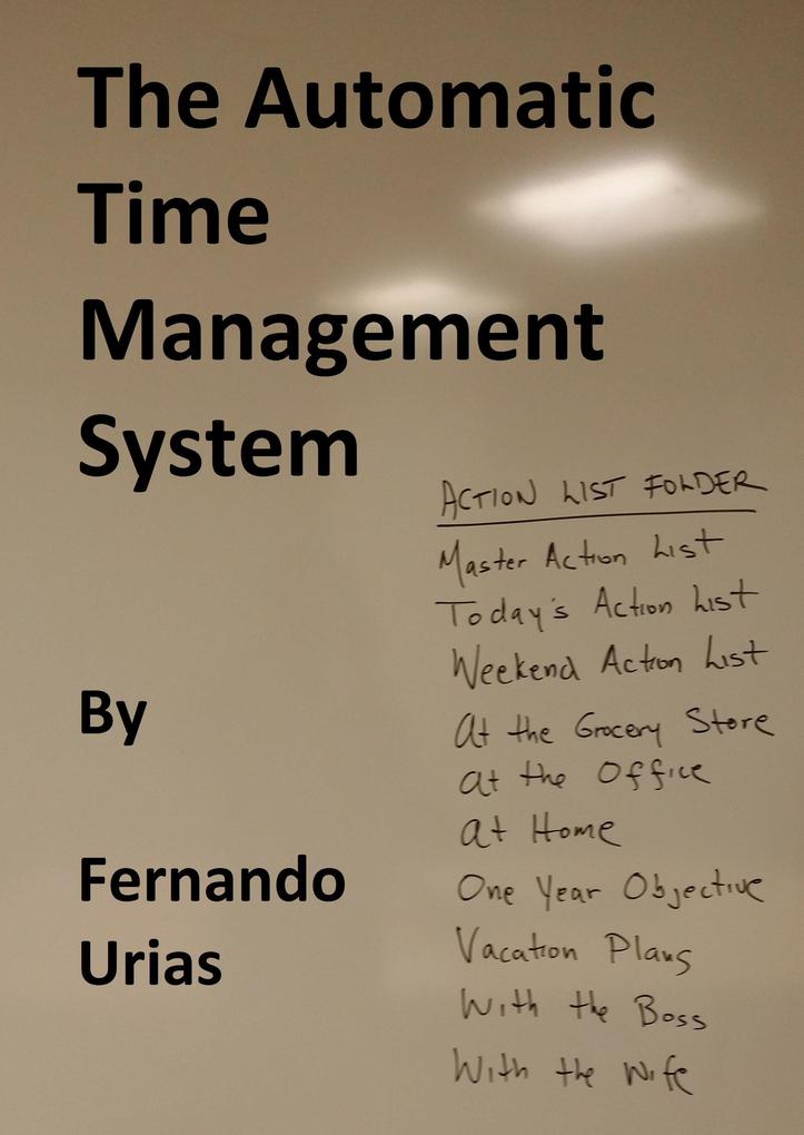 The Automatic Time Management System (A Business Series #1)