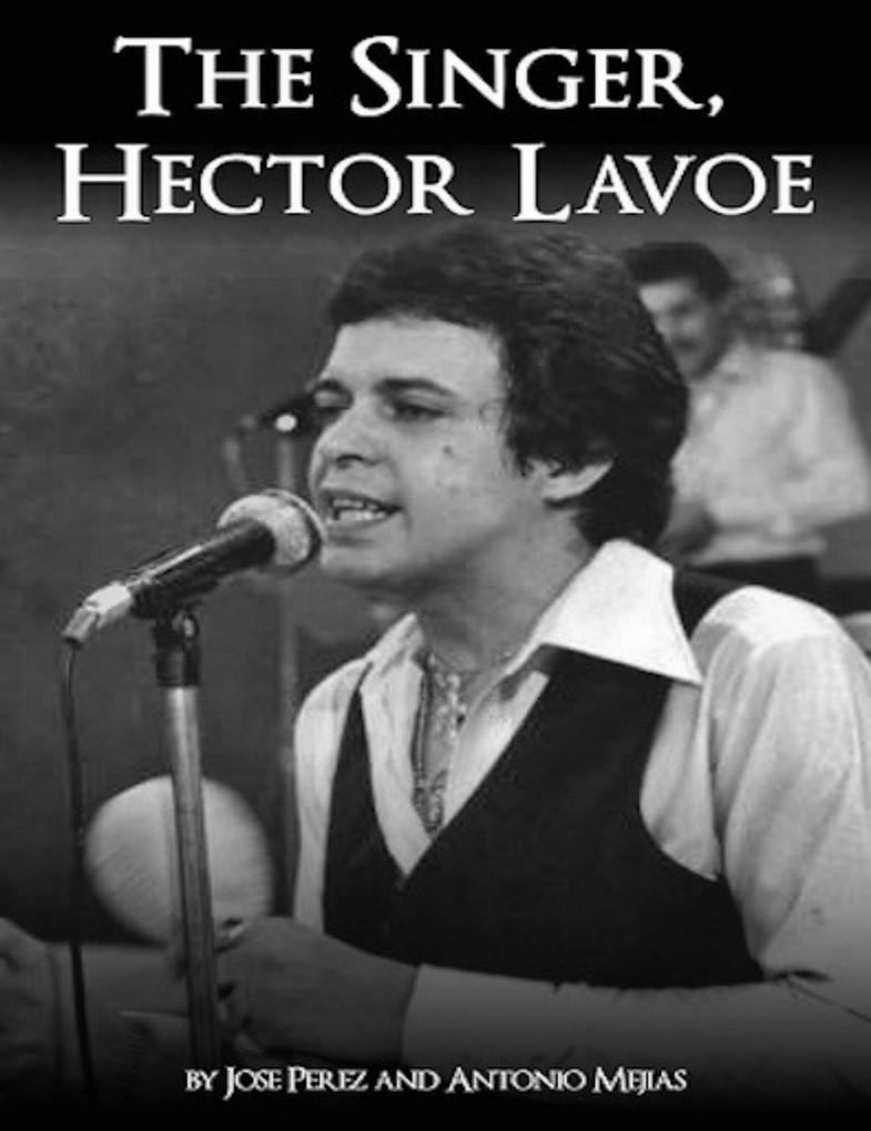 The Singer Hector Lavoe