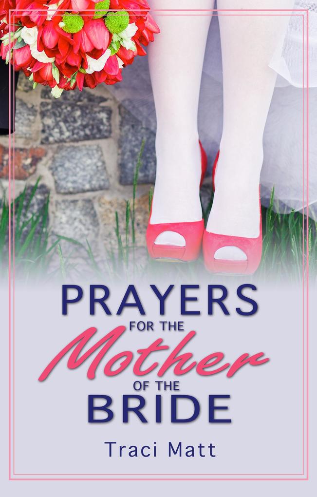 Prayers for the Mother of the Bride