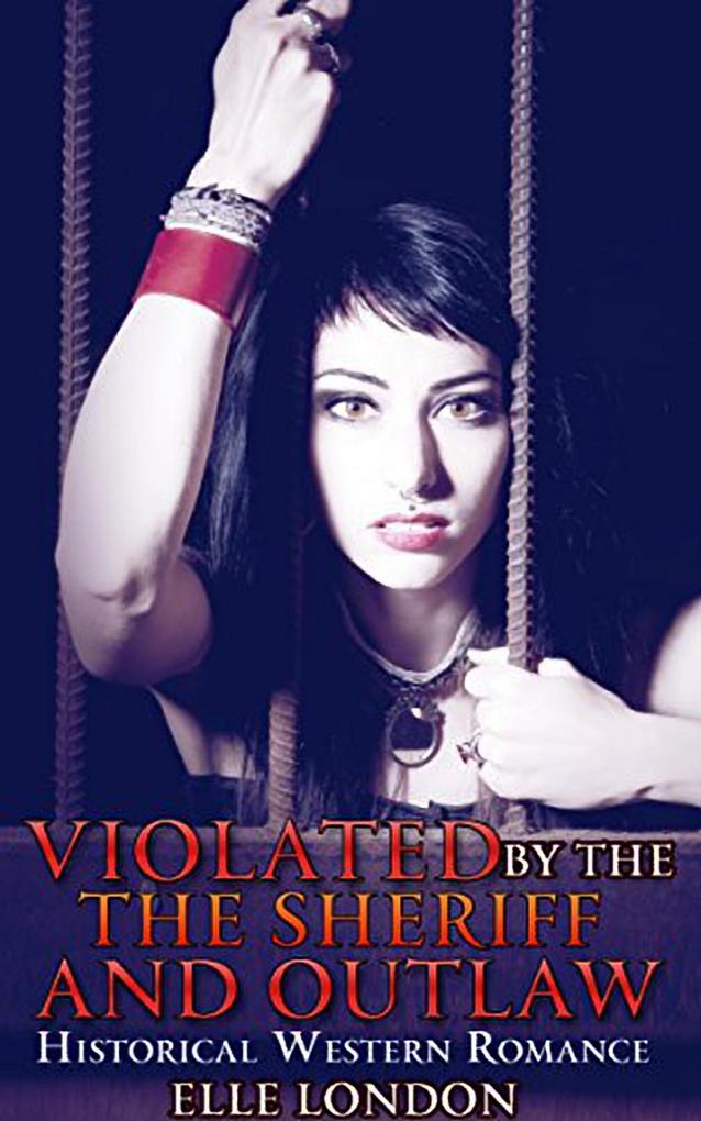 Violated By The Sheriff And The Outlaws