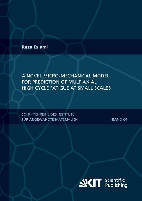 A novel micro-mechanical model for prediction of multiaxial high cycle fatigue at small scales