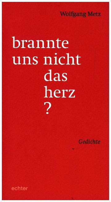 Image of brannte uns nicht das herz?