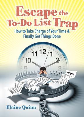 Escape the To-Do List Trap