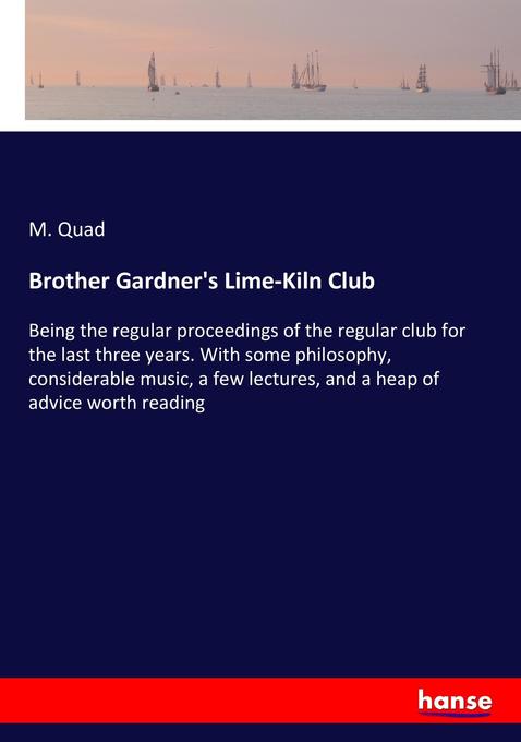 Brother Gardner‘s Lime-Kiln Club
