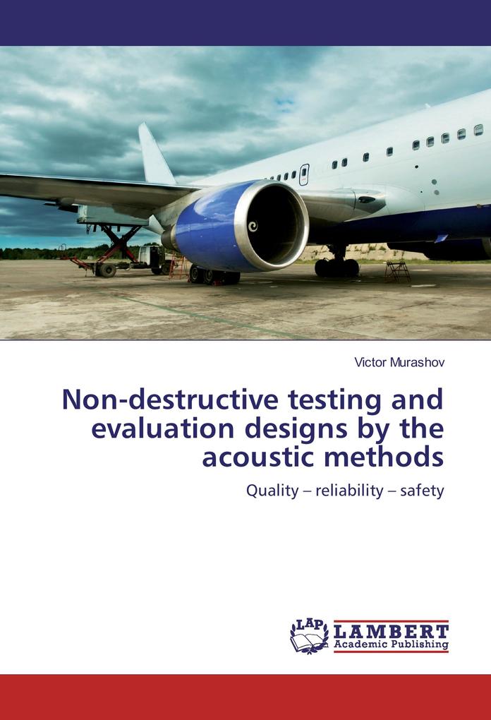 Non-destructive testing and evaluation s by the acoustic methods