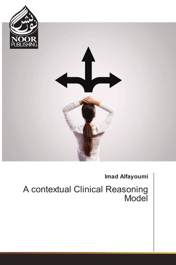 A contextual Clinical Reasoning Model
