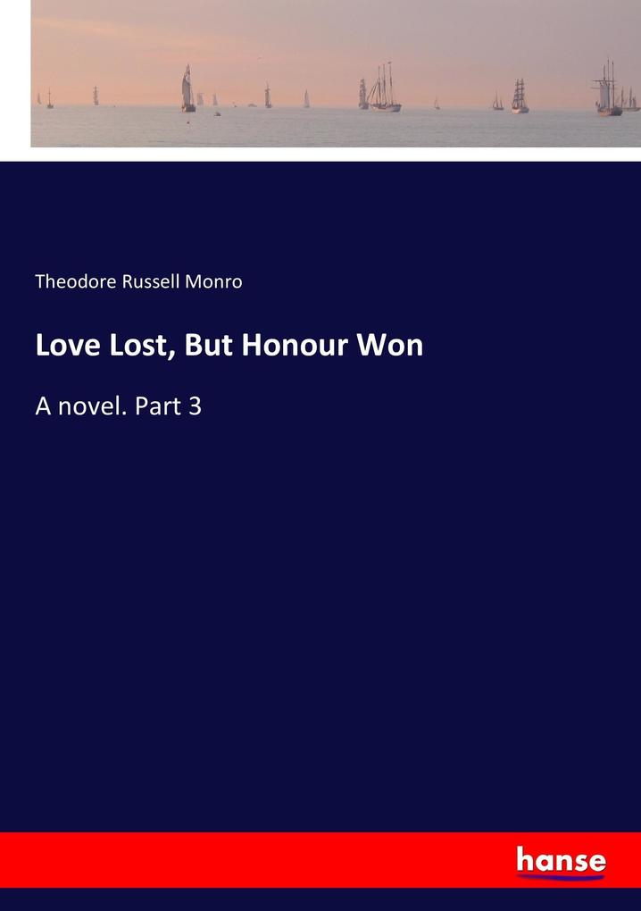 Love Lost But Honour Won